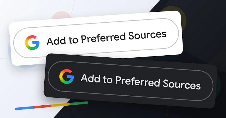 Preferred Sources Google Kini Ada di Search dan Discover