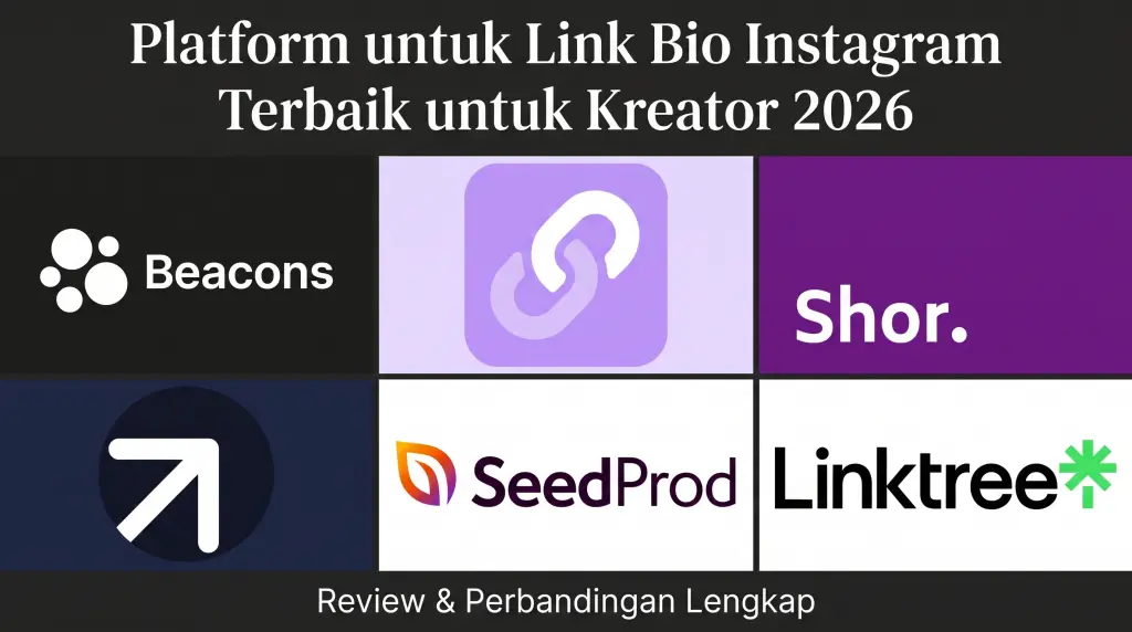 Platform untuk Link Bio Instagram Terbaik untuk Kreator 2026