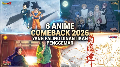 6 Anime Comeback 2026 yang Paling Dinantikan Penggemar - Anime & Manga