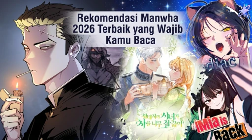 Rekomendasi Manwha 2026 Terbaik yang Wajib Kamu Baca - Anime & Manga