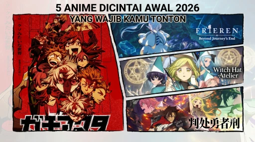 5 Anime Dicintai Awal 2026 yang Wajib Kamu Tonton - Anime & Manga