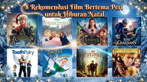 8 Rekomendasi Film Bertema Peri untuk Hiburan Natal - Berita